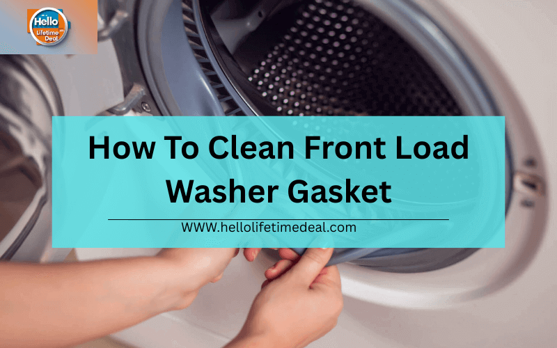 How To Clean Front Load Washer Gasket