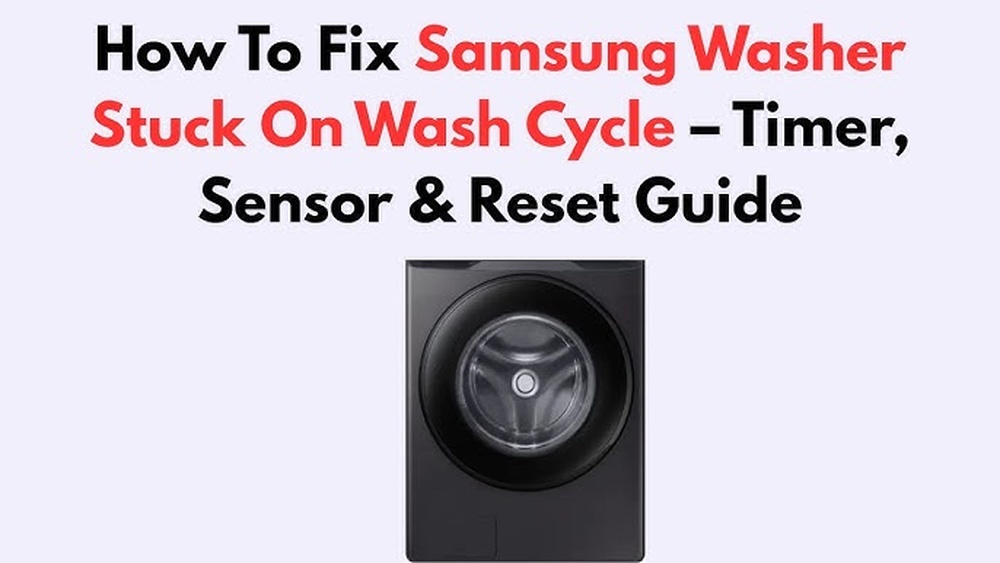 Samsung Washer Stuck On Wash Cycle
